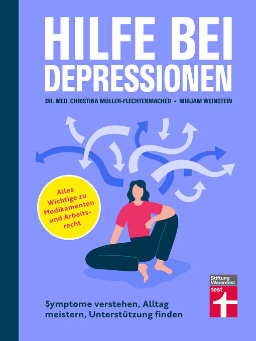 Title details for Hilfe bei Depressionen--Ratgeber zum Umgang mit Depressionen by Dr. med. Jana Christina Müller-Flechtenmacher - Available
